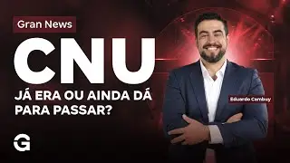 Gran News CNU 2025 | CNU News: J&aacute; era ou ainda d&aacute; para passar?