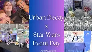 Urban Decay x Star Wars Work Event Day (Prep & Event)