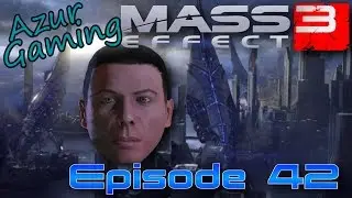 Mass Effect 3 Ep 42 - L'Amiral Quarien Fr