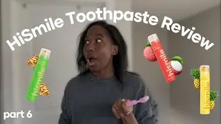 HiSmile Toothpaste Taste Test: part 6