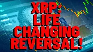 XRP: LIFE CHANGING REVERSAL IS COMING, Multiple Analysts Believe -Report