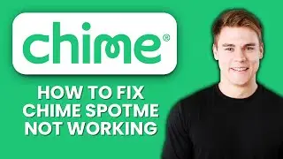Chime SpotMe Not Working 💳 How To Fix Overdraft Issues And Use SpotMe Smoothly
