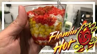 How To Make Hot Cheetos Corn In A Cup - Elote