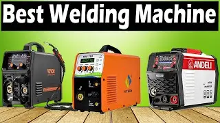 TOP 3 Best Welding Machines 2025 - Ultimate Welding Machine