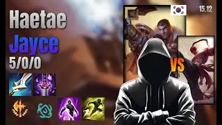 Haetae Top Jayce vs Lee Sin lol KR solo rank Full Game 15.12 | 해태 제이스 vs 리 신
