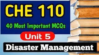 Unit 5 MCQs che 110  Disaster management || 40 Most Important MCQs