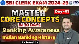 SBI CLERK EXAM 2024 25 | Banking Awareness | Indian Banking History | By Sukesh Sir