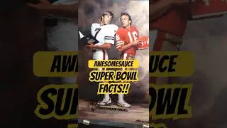 Super Bowl Facts That Will Make You Say 
