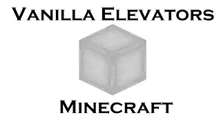 Elevators in Vanilla Minecraft (Just Like OpenBlocks!)