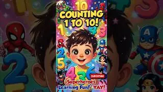 1 to 10 Counting Superheroes Quick Fun 2026! singalong 🔢🦸 ♂️ #shorts