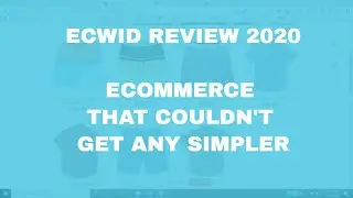 ECWID Review 2020: The Amazing Ecommerce/Shopping Cart Solution You've Never Heard Of