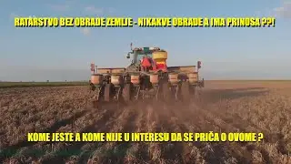 RATARSTVO ali BEZ OBRADE ZEMLJE  - sva mehanizacija SEJALICA I PRSKALICA - kako to radi ?? Moguće ?