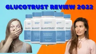 Glucotrust REVIEW 2022 - DANGER! - GlucoTRUST HONEST REVIEW