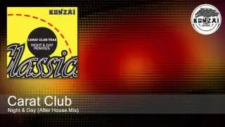 Carat Club - Night & Day (After House Mix)