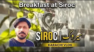 Why Siroc Karachi's Breakfast Might Surprise You (Honest Review) @naiemhainaa 