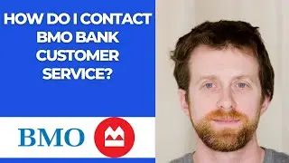 How do I contact BMO Bank customer service?