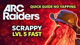 How To Level Up Scrappy Fast in Arc Raiders (Under 1 Minute)