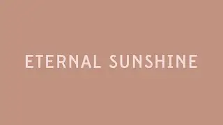 Eternal Sunshine - Seo Actor, Dept Feat Ashley Alisha (Lyrics Video)