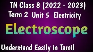Electroscope| Class 8 Science Term 2 Unit 5 Electricity @deepikasciencecorner
