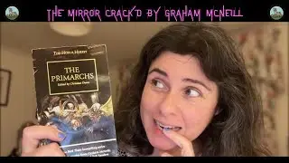 First Impressions of The Mirror Crack'd by Graham McNeill