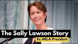 The Sally Lawson Story (ex ARLA President)
