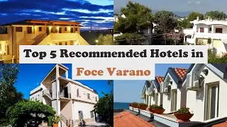 Top 5 Recommended Hotels In Foce Varano | Best Hotels In Foce Varano