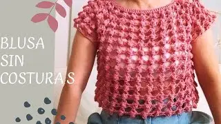 BLUSA CROCHET SIN COSTURAS 🥳 TOP DOWN CROCHET 😍💚🌺