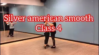 Silver American smooth waltz class 4- flip flops and grapevine