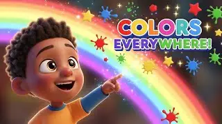Colors Everywhere! 🌈 Fun Learning Colors Song for Kids | Nursery Rhymes & Preschool Music