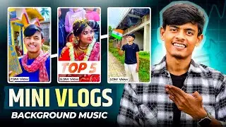 Top 5 Mini Vlog Background Music 2025 | Mini Vlog Background Music | Mini Vlog BGM No Copyright