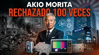 De 100 Rechazos a Crear Sony | Akio Morita y el Imperio Tecnológico Japonés