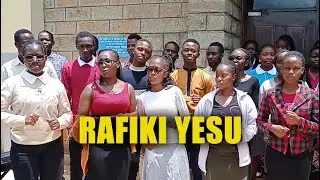 RAFIKI YESU_MUCSA CHOIR