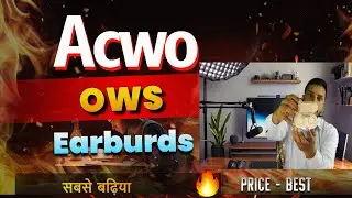 Acwo Earbuds ll OWS Earbirds New Model ll New Launched Earbuds