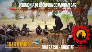 Cerimónia de abertura de Machambas - Matsatsi Moatize.