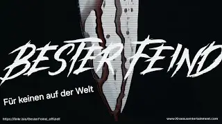 Bester Feind - F&uuml;r keinen auf der Welt (offizielles Video)