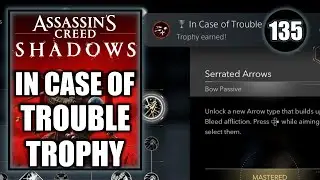 Assassin's Creed Shadows - In Case of Trouble Trophy - Walkthrough Part 135
