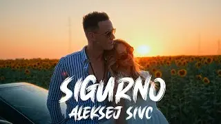 Aleksej Sivc - Sigurno (Official Video | 2025)