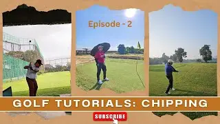 Golfing Shots | Chipping | Golf Swing | Golf Tutorials | Golf Beginners Guide | Golf Bangladesh 
