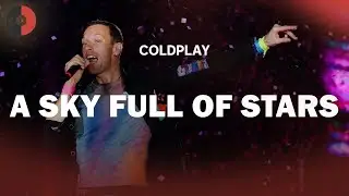 Coldplay - A Sky Full of Stars | Top Songs | Lyrics
