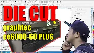INI DIA Die cut MESIN GRAPTHEC CE6000 – 60 Plus
