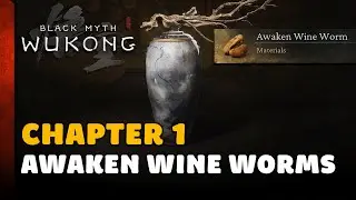 Black Myth Wukong - Chapter 1 All Awaken Wine Worms Locations (Upgrade Drinks)