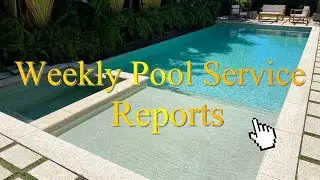 Weekly Pool Service Reports