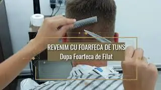 TUTORIAL - FRIZERIE: De la Tuns Clasic la High Skin Fade (Fragmente)