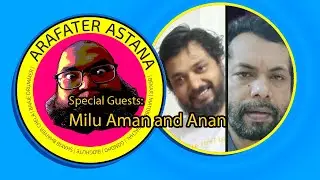 Arif and Arafater Astana: Milu Aman and Atiq Anan!!!