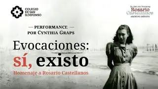 S&iacute;, existo. Homenaje a Rosario Castellanos.