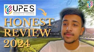 UPES Honest Review 2024 | UPES Reality | UPES Dehradun
