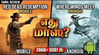 WHERE WINDS MEET Android Review in Tamil 😱 | Is it better than RDR Mobile? 🔥