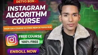 Part 7 Detyo Bon Instagram Algorithm hacking course #education #instagram #shorts #reels #trending 