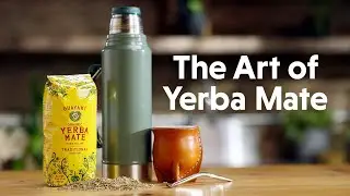 The Art of Yerba Mate