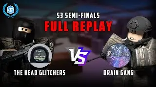 SCL Season 3 Majors | Semi-Finals (Full Replay) | The Head Glitchers vs Drain Gang